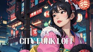 city funk Lofi Japanese 🌃 Work Concentration [upl. by Nanis544]