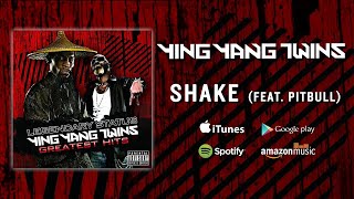 Ying Yang Twins  Shake feat Pitbull Official Audio [upl. by Hemetaf]