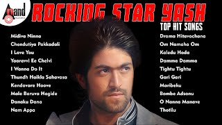 Rocking Star Yash Top Hit Songs  Kannada Movies Selected Songs  AnandAudioKannada2 [upl. by Lexerd750]