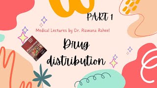 Drug Distribution Introduction  Pharmacology Lippincott Illustrated Reviews Series  Part 1 [upl. by Anilecram215]