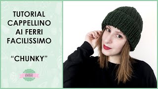 Tutorial cappello facilissimo ai ferri da maglia unisex quotChunkyquot  Uncinetto dArgento [upl. by Valentia677]