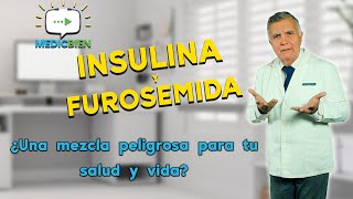 INTERACCIONES MEDICAMENTOSAS insulina y furosemida MEDICBIEN programa 12 [upl. by Ytinav]