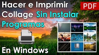 Como imprimir muchas imágenes una sola hoja en Windows collage sin instalar programas [upl. by Iretak]