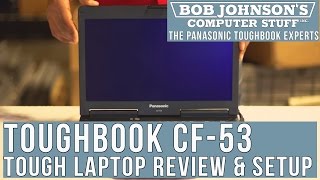 Tough Laptop Review amp Setup Toughbook CF53 [upl. by Rhetta]