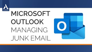 Managing Junk Email in Microsoft Outlook [upl. by Heigl]