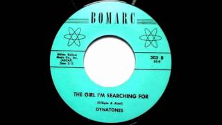 The Dynatones 1959 Girl Im Searching For BOMARC 45 303B [upl. by Ier]