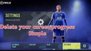 How to delete a career mode progress in Fifa 22 [upl. by Haliak]