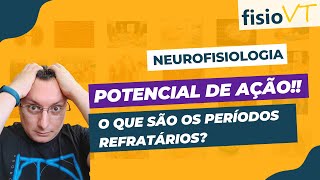 Bioeletrogênese  05 Períodos Refratários do Potencial de AçãoSem Música  Neurofisiologia [upl. by Xuagram]