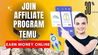 Temu Affiliate Program Account Setup Earn Money Online by Temu Affiliating Marketing  Temu Earning [upl. by Audie]