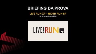 Briefing Live Run XP Nigth run SP 2024 [upl. by Borras992]