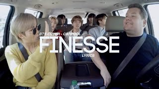 BTS Finesse  Cover  Carpool lyrics [upl. by Ynotna]