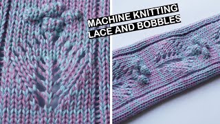 Machine knitting  lace and bobbles design How to knit bobbles Lace pattern [upl. by Fillander]