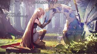 Dragonhearted  Nightcore [upl. by Scarito]