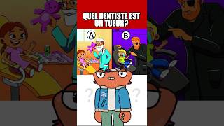 QUEL DENTISTE EST UN TUEUR test questionnaire [upl. by Adine858]