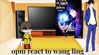 opm react to wang ling 1 [upl. by Anyaled]