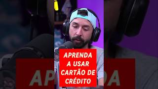 APRENDA A USAR O CARTÃO DE CRÉDITO  educaçãofinanceira podcast dicasfinanceiras PrimoPobre [upl. by Yelsel]