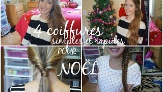 ❄ 4 coiffures simples et rapides pour NOËL ❄ [upl. by Ollopa]