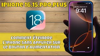 Comment éteindre liPhone sans appuyer sur le bouton dalimentation iPhone 1615proplus ios 18 [upl. by Rocca]