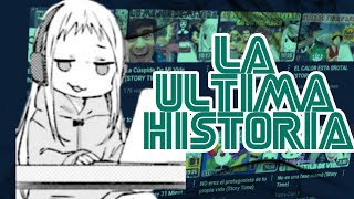 MI ULTIMA STORY TIME [upl. by Mcgaw]