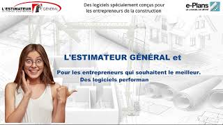 LESTIMATEUR GÉNÉRAL et ePlans [upl. by Eislehc318]