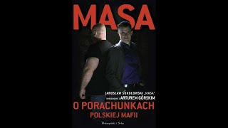 AUDIOBOOK Jarosław Sokołowski quotMasaquot  Masa o Porachunkach Polskiej Mafii AUDIOBOOK PO POLSKU [upl. by Yendirb182]