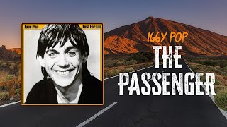 Iggy Pop  The Passenger  Lyrics [upl. by Htrag]