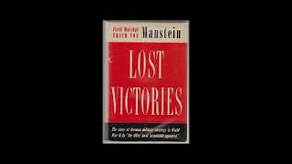 Lost Victories The War Memoirs of Hitlers Most Brilliant General by Erich von Manstein 2 of 2 [upl. by Don]