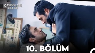 Kaybolan Yıllar 10 Bölüm FULL HD [upl. by Burnley]