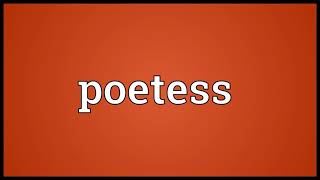 poetess meaning in English [upl. by Onofredo]