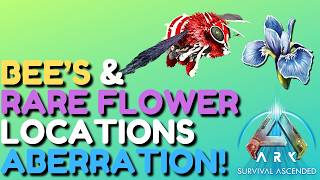 Bee amp Rare Flower Location On Aberration Ark Survival Ascended [upl. by Hild]