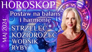 Horoskop na maj 2024 STRZELEC Koziorożec WODNIK RYBY [upl. by Petrick]