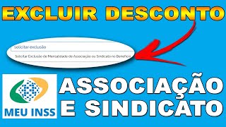 Como solicitar exclusão de desconto de associação ou de sindicato em benefício do INSS [upl. by Crispin]