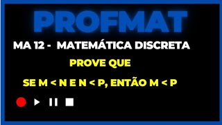 PROFMAT  MA 12  MATEMÁTICA DISCRETA  TRANSITIVIDADE [upl. by Four]