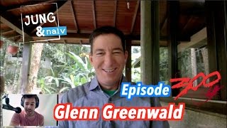 Glenn Greenwald on Trumps presidency Fake News amp US media  Jung amp Naiv Episode 300 [upl. by Nimrak55]