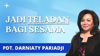 Jadi Teladan Bagi Sesama  Pdt Darniaty Pariadji  Minggu 27 Agustus 2023 [upl. by Kenzie]