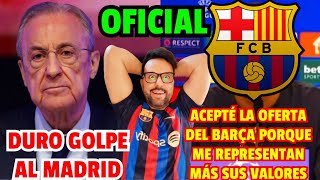 💥😱 OFICIAL EL CRACK MÁS DESEADO DE FLORENTINO HUMILLA AL MADRID CONFIRMANDO SU FICHAJE POR EL BARÇA [upl. by Fanya580]