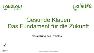 Vorstellung des Projekts quotGesunde Klauen  das Fundament für die Zukunftquot [upl. by Eiro]