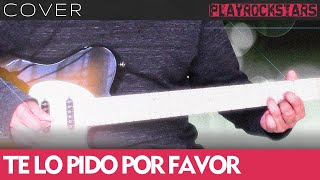 como tocar TE LO PIDO POR FAVOR en guitarra JAGUARES ⭐️ COVER  ACORDES  RITMO  TABS [upl. by Sivaj]