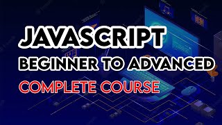 JavaScript Mastery Complete Course  JavaScript Tutorial For Beginner to Advanced [upl. by Goode]