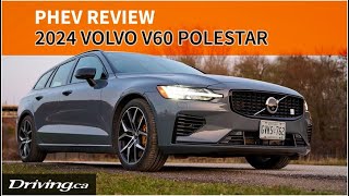 2024 Volvo V60 T8 Polestar Engineered  PHEV Review  Drivingca [upl. by Sylirama]