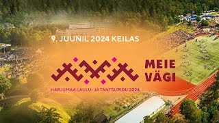 Laulu ja tantsupidu quotMeie vägiquot  2024  Dokumentaal [upl. by Hong]