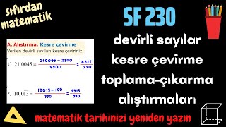 230 Devirli Sayılar  kesre çevirme  pratik işlemler 📣karekodlu doküman📣 [upl. by Orimar]