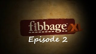 Lets Play  Fibbage XL Episode 2 [upl. by Barnet]