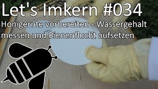 Lets Imkern  034  Honigernte vorbereiten  Wassergehalt messen und Bienenflucht aufsetzen [upl. by Law]