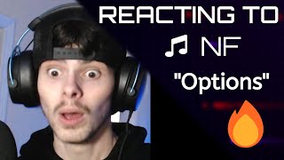 REACTING TO NF quotOPTIONSquot THIS WAS HEAT [upl. by Maillliw281]