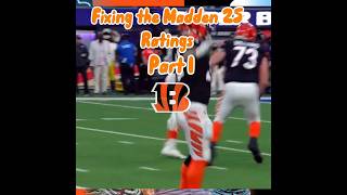 Fixing the Madden 25 Ratings Part 1 Cincinnati Bengals cheifs superbowlchamps nflteam bengals [upl. by Anaytat]