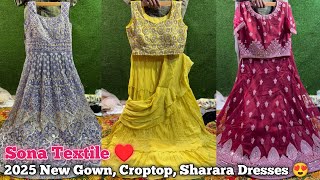 Sona Textile  New Gorgeous 2025 Latest Croptop Gown Sharara Collection 🩷  मात्र 900RS में 🥰 [upl. by Akinit]