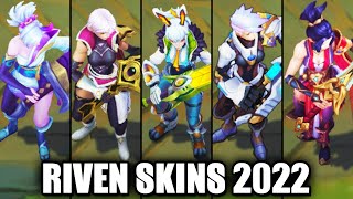 ALL RIVEN SKINS 2022  League of Legends [upl. by Eleen]