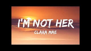 Clare Mae  Im Not Her   1 hour  LOWI [upl. by Zoi]