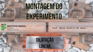 Dilatação Linear Orientações para aula prática [upl. by Marceau]